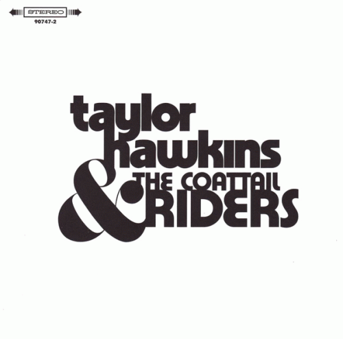 Taylor Hawkins and the Coattail Riders